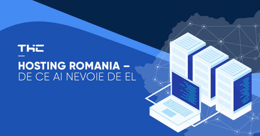 Hosting-Romania-–-de-ce-ai-nevoie-de-el